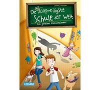 Die unlangweiligste Schule der Welt 2: Das geheime Klassenzimmer