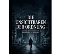 Die Unsichtbaren der Ordnung