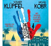 Die Unverbesserlichen 1: Der große Coup des Monsieur Lipaire: 9 CDs