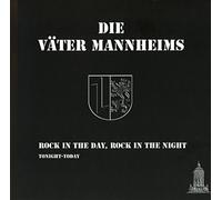 Die Väter Mannheims - Rock in the Day,Rock in the Night