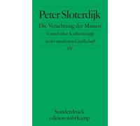 Die Verachtung der Massen: Versuch über Kulturkämpfe in der modernen Gesellschaft