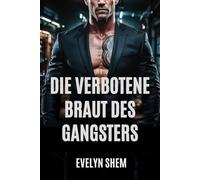 DIE VERBOTENE BRAUT DES GANGSTERS: Zweite Chance Feinde für Liebhaber Dark Mafia Romance