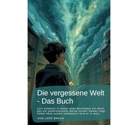 Die vergessene Welt - Das Buch: Lars entdeckt in einem alten Buchladen ein Buch, das auf geheimnisvolle Weise seinen Namen trägt. Schon beim ersten Umblättern wird er in eine…