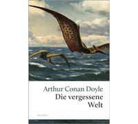 Die vergessene Welt: Roman
