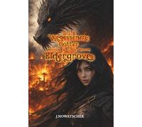 Die vergessenen Götter von Eldergrove (Eldergrove Fantasy Saga)