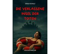 Die verlassene Insel der Toten