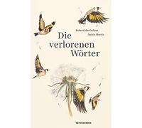Die verlorenen Worter by Macfarlane, Schalansky, Morris, Daniela-Seel HB.