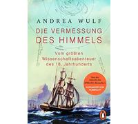 Die Vermessung des Himmels: Vom groten Wissens, Wulf, Kober.