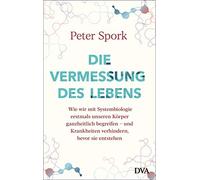 Die Vermessung des Lebens: Wie wir mit Systembi, Spork.