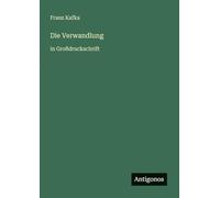 Die Verwandlung: in Großdruckschrift