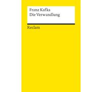 Die Verwandlung: Kafka, Franz - Deutsch-Lektüre, Deutsche Klassiker der Literatur - 9900