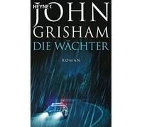 Die Wachter: Roman