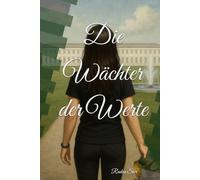 Die Wächter der Werte
