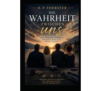 Die Wahrheit zwischen uns