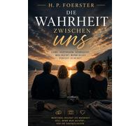 Die Wahrheit zwischen uns (Jenseits der Zweisamkeit)
