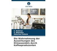 Die Wahrnehmung der Auswirkungen des Klimawandels durch Kaffeeproduzenten