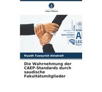Die Wahrnehmung der CAEP-Standards durch saudische Fakultätsmitglieder