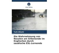 Die Wahrnehmung von Nasalen am Silbenende im Englischen durch saudische ESL-Lernende