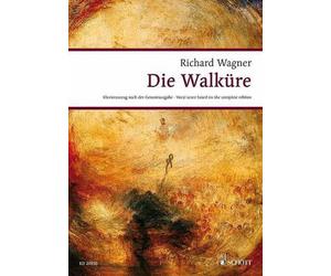 Die Walkure: Der Ring des Nibelungen. Wwv 86 B. Klavierauszug by Richard Wagner