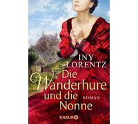 Die Wanderhure und die Nonne: Roman, Lorentz 9783426515525 Fast Free Shipping.