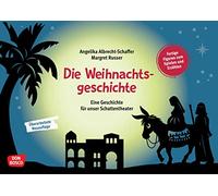 Die Weihnachtsgeschichte: Eine Geschichte für unser Schattentheater. Fertige Figuren zum Spielen und Erzählen der Herbergssuche. Die Adventszeit im Kindergarten gestalten