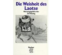 Die Weisheit des Laotse