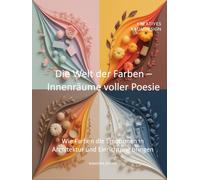 Die Welt der Farben - Innenräume voller Poesie
