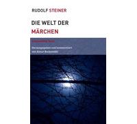 Die Welt der Märchen: AusgewählteTexte, herausgegeben und kommentiert
