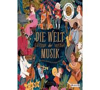 Die Welt der Musik: Eine Reise durch die Musikg, Richards, Bonne-Muller, Low.