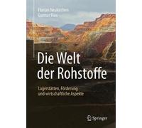 Die Welt der Rohstoffe - 9783662482414