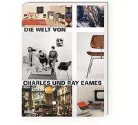Die Welt von Charles und Ray Eames, Ince, Johnson, Girkinger, Titze-Grabec.