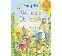 Die Welt von Peter Hase - Das bunte Osterfest: , Potter, Cordula-Janke.