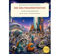 Die Weltraumdetektive und der verschwundene Stern: Ein galaktisches Wimmelabenteuer zum Suchen, Finden und Entdecken für Kinder von 3 bis 7 Jahren (Meine große Such- und Entdeckerwelt)