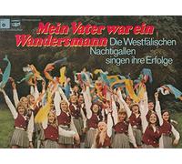 Die Westfälischen Nachtigallen - Mein Vater war ein Wandersmann / Vinyl record [Vinyl-LP]