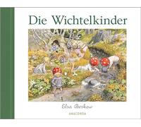 Die Wichtelkinder: Mit der Wichtelfamilie durch die Jahreszeiten. Der schwedische Kinderbuchklassiker neu aufgelegt. Für Kinder ab 4 Jahren