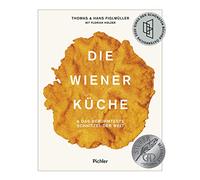 Die Wiener Küche: & das berühmteste Schnitzel der Welt
