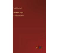 Die wilde Jagd: in Großdruckschrift