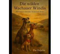 Die wilden Wachauer Windis - Abenteuer mit der Schnaufi-Bahn: 5