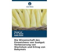 Die Wissenschaft des Einweichens von Saatgut: Verbesserung von Wachstum und Ertrag von Babymais