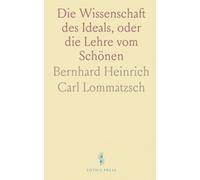 Die Wissenschaft des Ideals, oder die Lehre vom Schönen