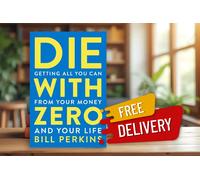 Die with Zero Bill Perkins | NEW Paperback | Personal Finance + Free UK Shipping