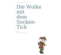 Die Wolke mit dem Socken-Tick (Absurde Seltsamkeiten)
