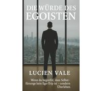 Die Würde des Egoisten: Wenn du begreifst, dass Selbstfürsorge kein Ego-Trip ist - sondern Überleben.