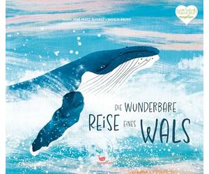 Die wunderbare Reise eines Wals: Ein Sachbilderbuch zum Vorlesen für Kinder ab 4 Jahren über die Reise, den Lebensraum und das Familienleben von Buckelwalen im Atlantischen Ozean