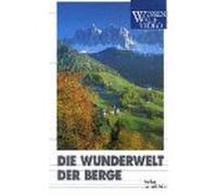 Die Wunderwelt der Berge