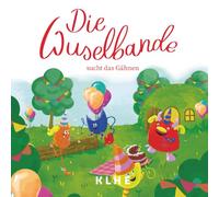 Die Wuselbande sucht das Gähnen: Ein chaotisch-lustiges Mitmachbuch zum Pusten, Schütteln und Gute Nacht sagen (für kleine Abenteurer ab 2 Jahren)