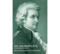 Die Zauberflöte (The Magic Flute): (English National Opera Guide 3) (Calder Opera Guides in Association with the English National Opera (ENO))