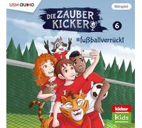 Die Zauberkicker (6): #fussballverrückt: #fussballverrückt