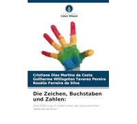 Die Zeichen, Buchstaben und Zahlen: Eine Erfahrung im Unterrichten der brasilianischen Gebärdensprache