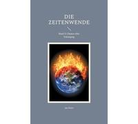 Die Zeitenwende: Band 2: Chance oder Untergang